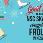 Good Luck Skaters competing at frolics in Keswick